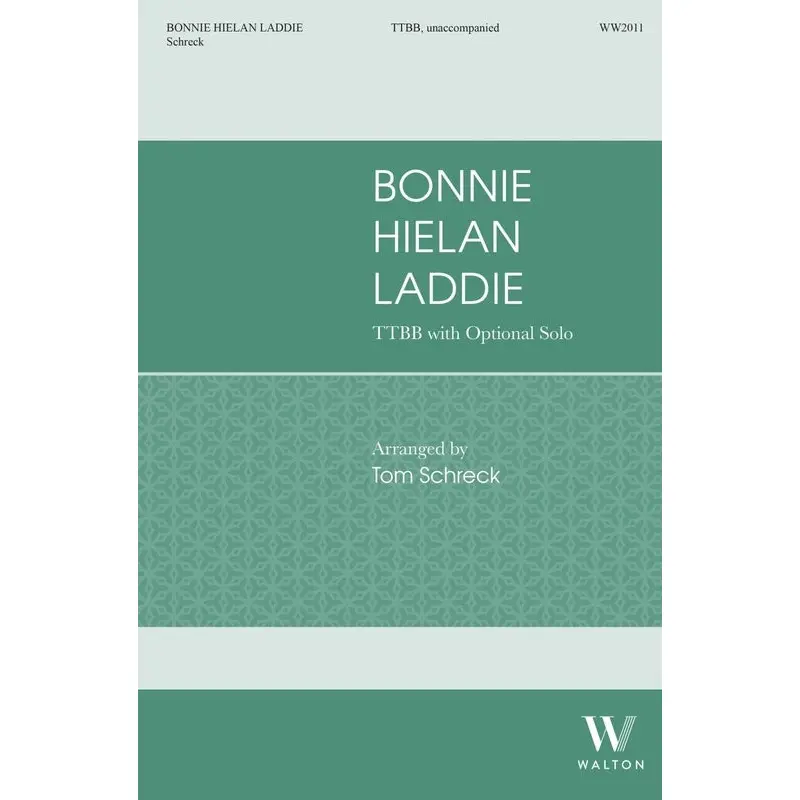 BONNIE HIELAN LADDIE TTBB/OPT SOLO A CAPPELLA