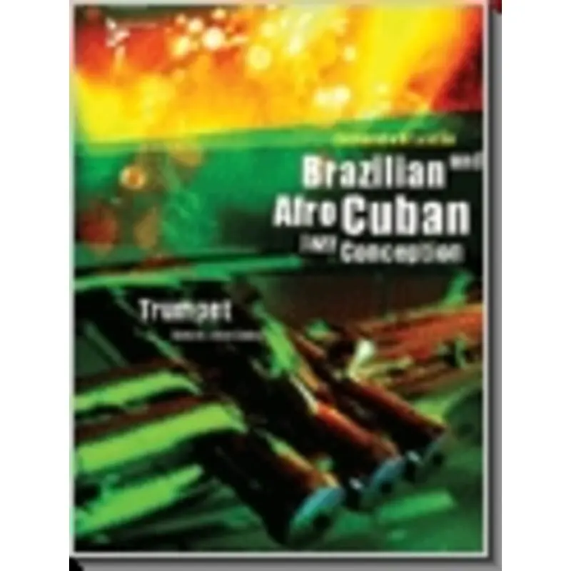 BRAZILIAN AFRO CUBAN JAZZ CONCEPTION TRUMPET BK/OLA