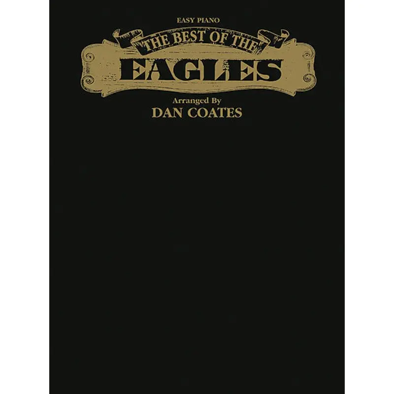 BEST OF THE EAGLES FOR EASY PIANO