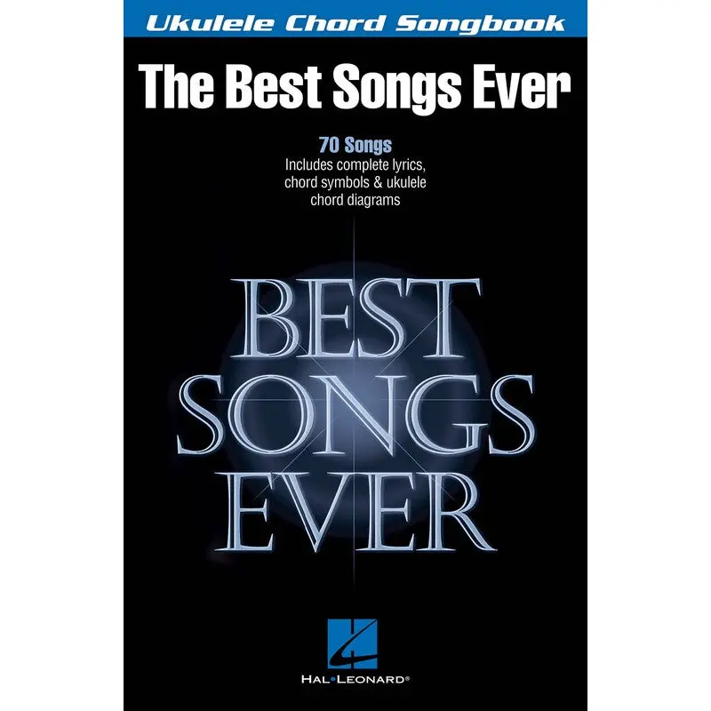 BEST SONGS EVER UKULELE CHORD SONGBOOK