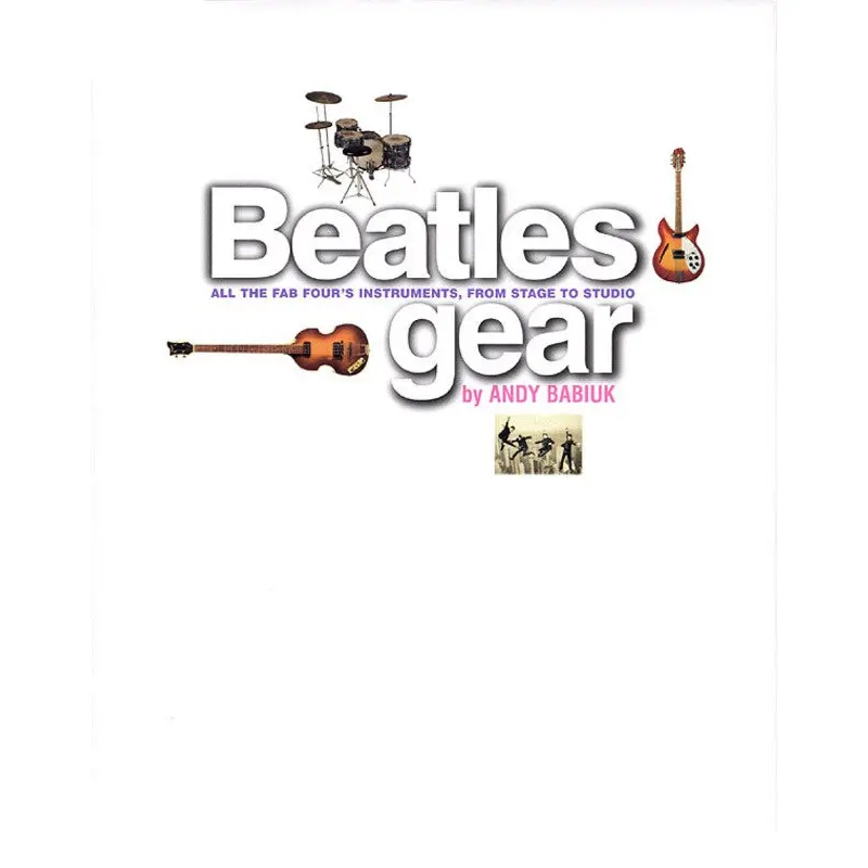 BEATLES GEAR HARDBACK EDITION