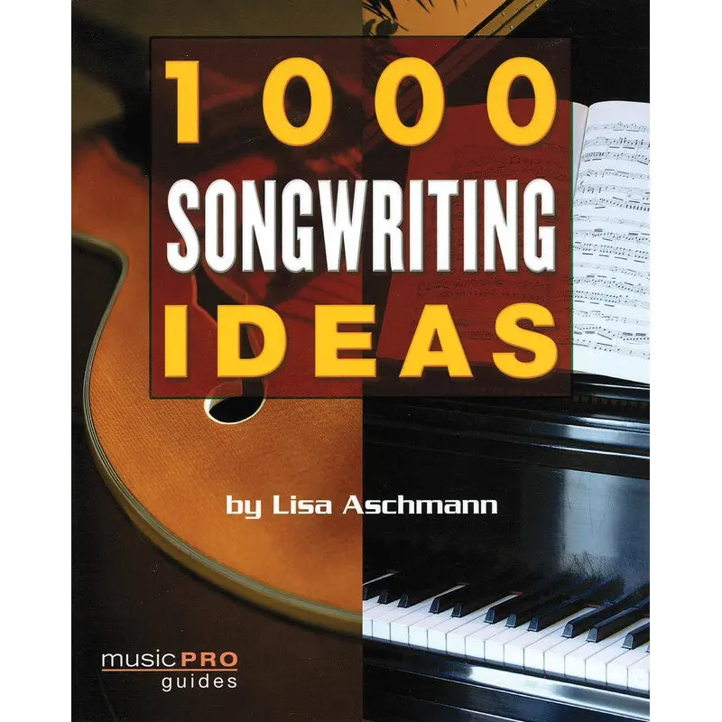 1000 SONGWRITING IDEAS 7X9