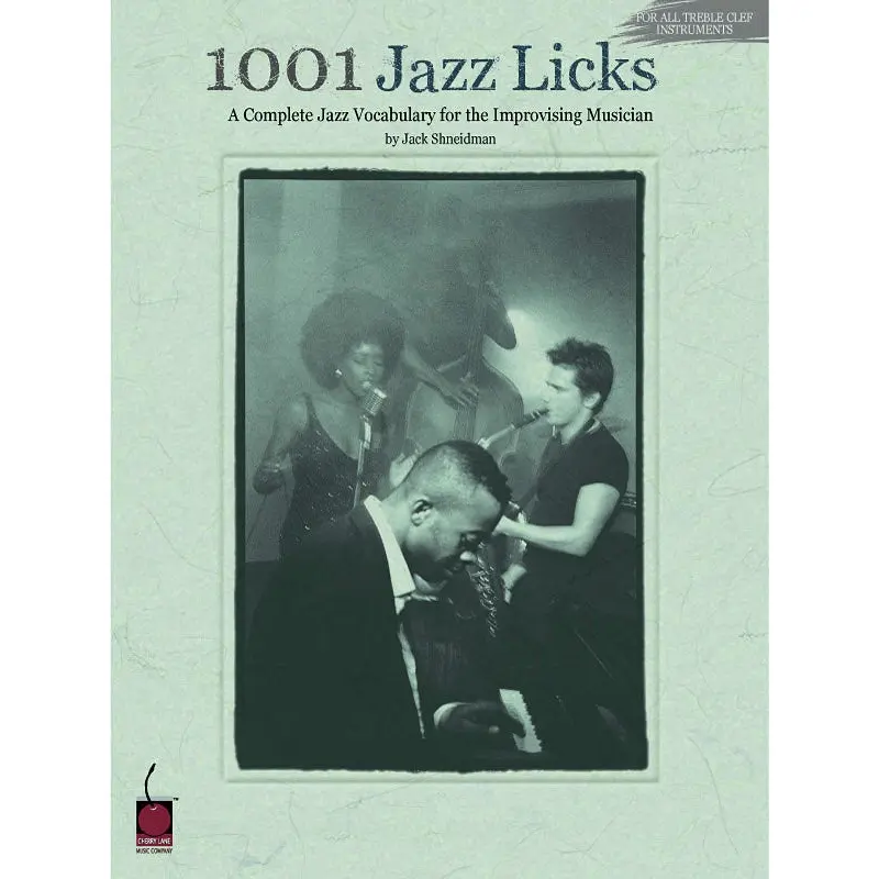 1001 JAZZ LICKS FOR ALL TREBLE CLEF INSTRUMENTS