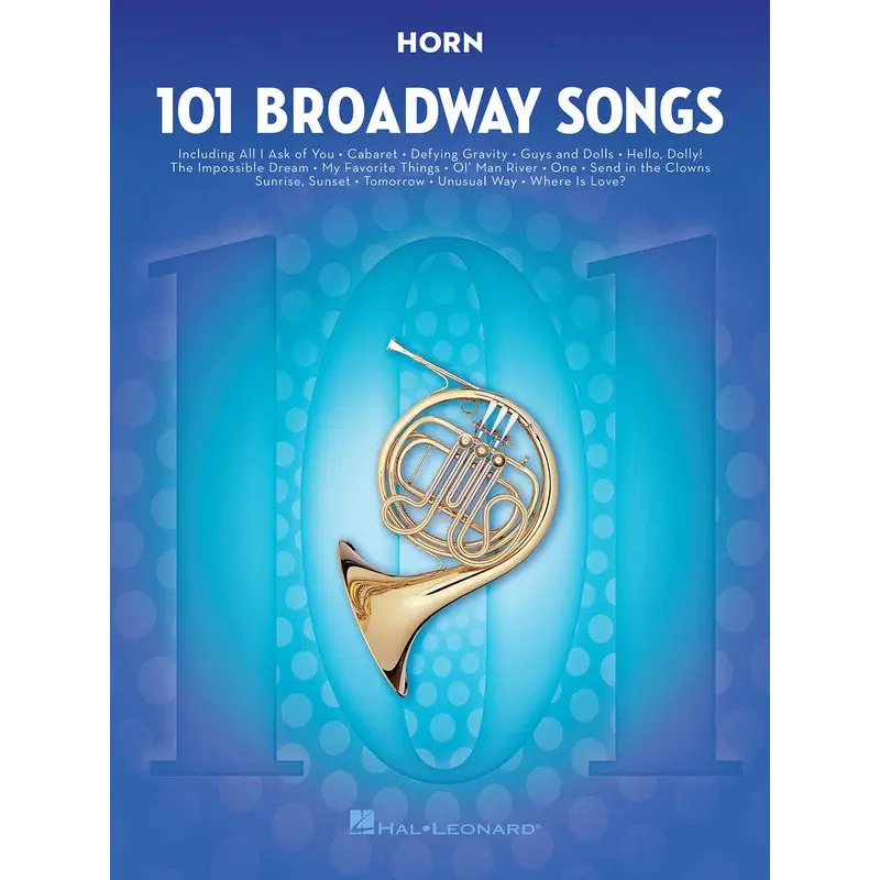 101 BROADWAY SONGS FOR HORN