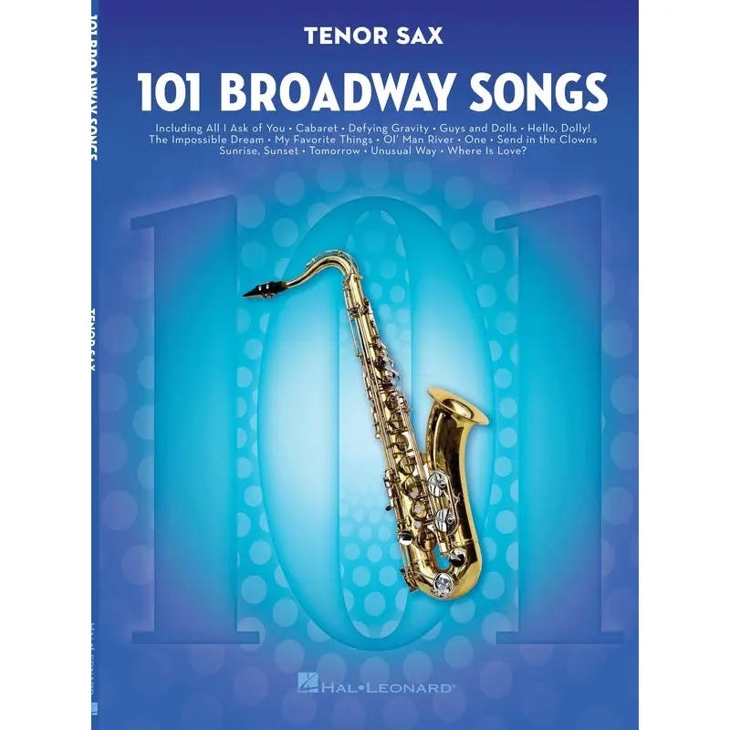 101 BROADWAY SONGS FOR TENOR SAX