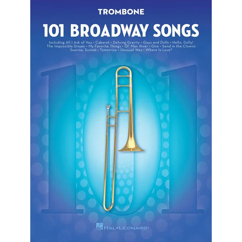 101 BROADWAY SONGS FOR TROMBONE