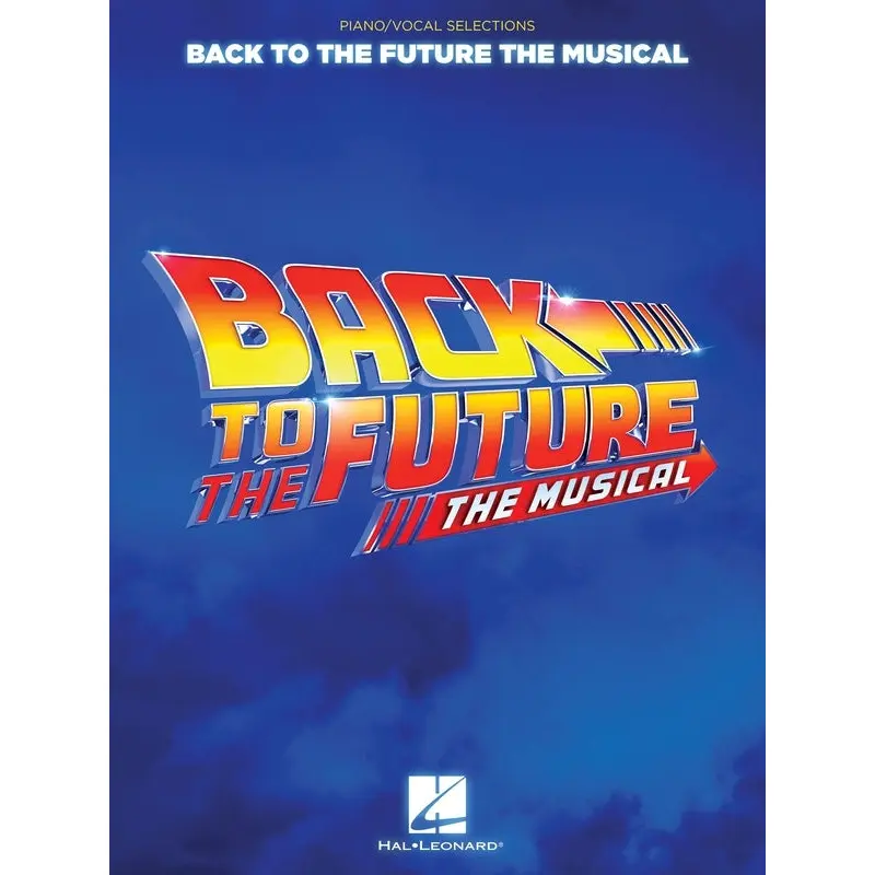 BACK TO THE FUTURE THE MUSICAL VOCAL SELECTIONS