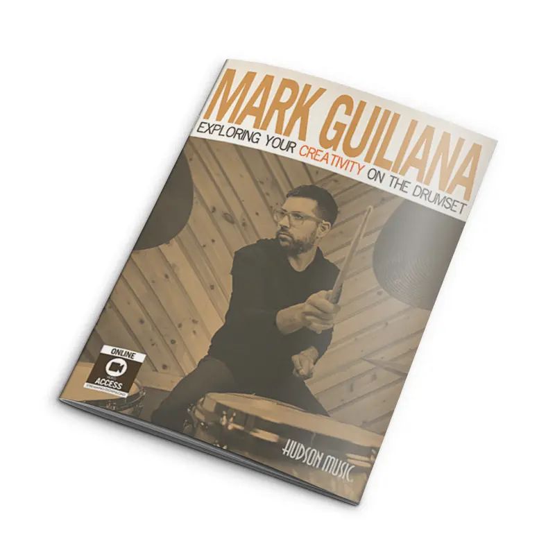 Mark Guiliana - Exploring Your Creativity On the Drumset